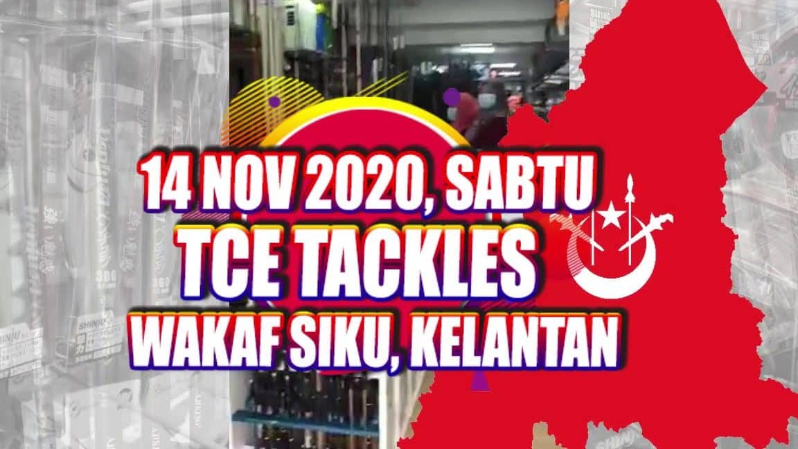 tce tackles wakaf siku